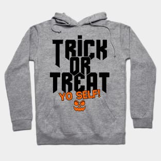 Treat Yo Self Hoodie